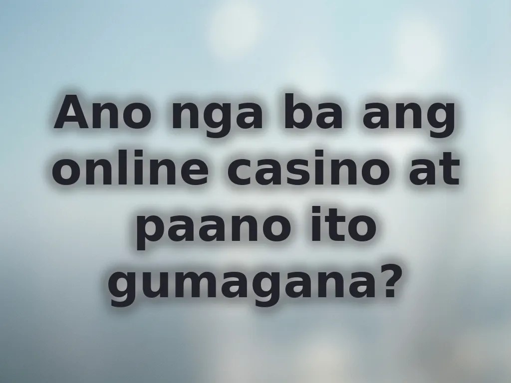 Online gambling basics